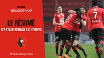 J27. Stade Rennais F.C. / Troyes : Résumé