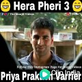 Priya Prakash vs Akshay Kumar Sunil Shetty and Paresh Rawal