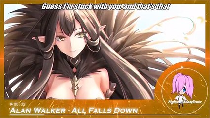 Nightcore - All Falls Down [Alan Walker]