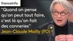 "Quand on pense qu'on peut tout faire, c'est là qu'on fait des conneries" : Jean-Claude Mailly (FO) met en garde Emmanuel Macron "il ne faut pas confondre vitesse et précipitation"