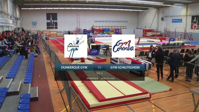 Sports : Top12 Gym, Dunkerque vs Schiltigheim (Replay) - 24 Février 2018
