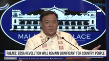 Palace: EDSA Revolution will remain significant for country, people
