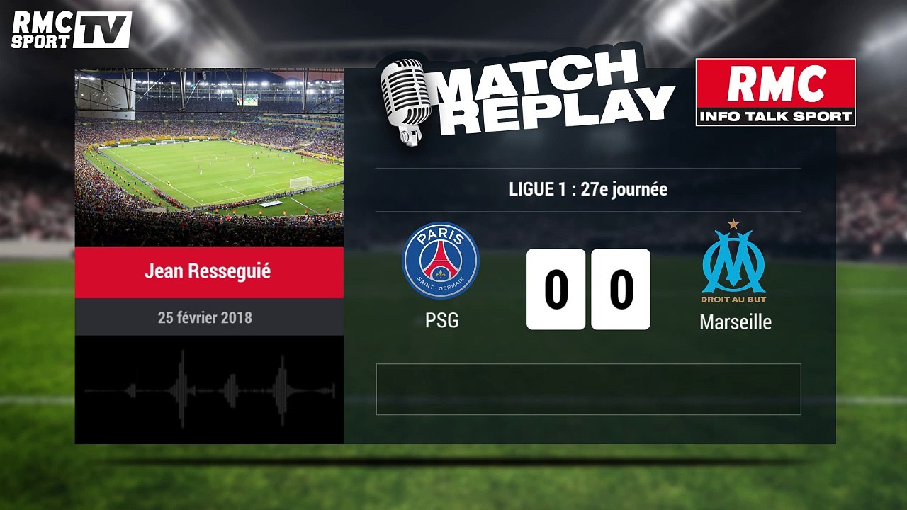 PSG-OM (3-0) : Le Match Replay avec le son RMC Sport