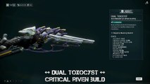 Warframe Dual Toxocyst Critical Riven Build