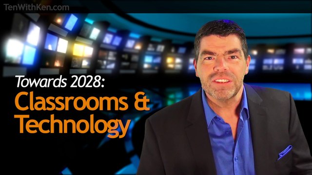 Towards 2028: Classrooms & Technology