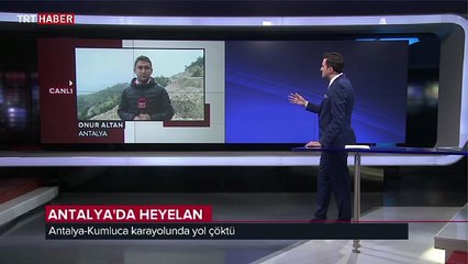 Antalya'da heyelan nedeniyle yol çöktü
