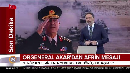 Orgeneral Akar'dan Afrin Mesajı