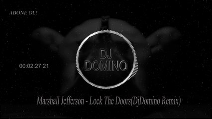 Marshall Jefferson - Lock The Doors(DjDomino Remix)