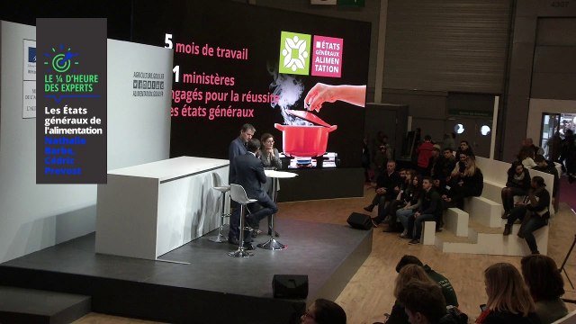 Le 1/4h des experts - Les Etats généraux de l'alimentation