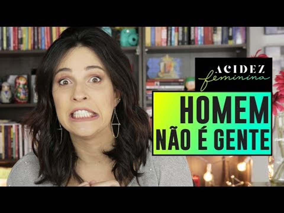 ESSE TIPO de HOMEM NEM É GENTE