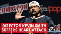 'Clerks' director Kevin Smith suffers massive heart attack
