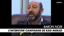 BARON NOIR, Saison 2  - L'interview campagne de Kad Merad