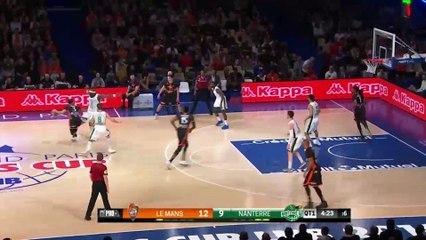 Leaders Cup - 1/2 : Résumé Le Mans vs Nanterre