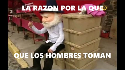 La razon por la que los hombres toman