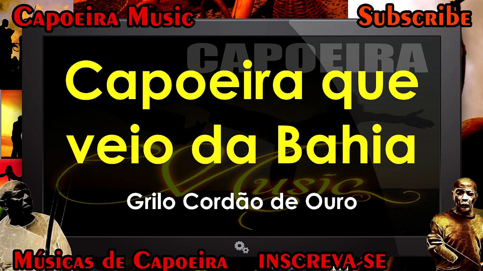 Capoeira que veio da Bahia, Instrutor Grilo - Capoeira Music