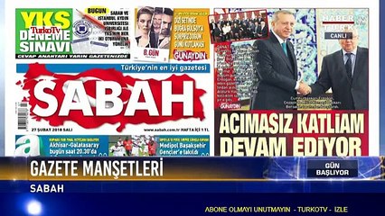 Gazete Manşetleri 27.02.2018
