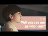 [THE ORDINARY LIFE OF MS. 'O'! S3] EP2.Will You See Me as I Am?