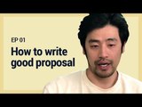 [THE SENSIBLE LIFE OF DIRECTOR SHIN S1] EP1. HOW TO WRITE GOOD PROPOSALS