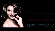Badnaamiyan - Hate Story IV | Urvashi Rautela | Karan Wahi | Sukriti Kakkar | Lyrical