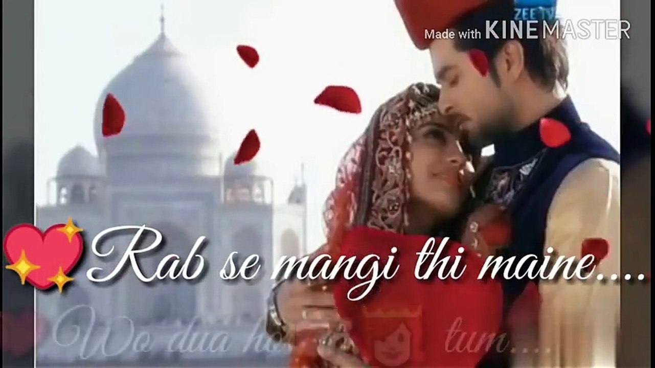 Romantic status Rab se mangi thi  Status for whatsapp