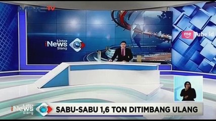 Sabu 1,6 Ton Ditimbang Ulang