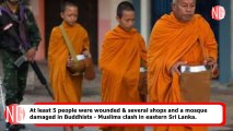 Sinhalese Buddhists - Muslims Clash In Sri Lanka