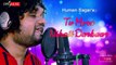 Tu Mora Nihati Darkar New Song By Human Sagar /by new hd video