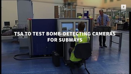 TSA to Test Bomb-Detecting Cameras for Subways