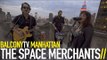 THE SPACE MERCHANTS - TRANSCENDENTAL SUPERCONSCIOUS STATE (BalconyTV)