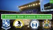 7 Biggest Stadiums in Non League Football