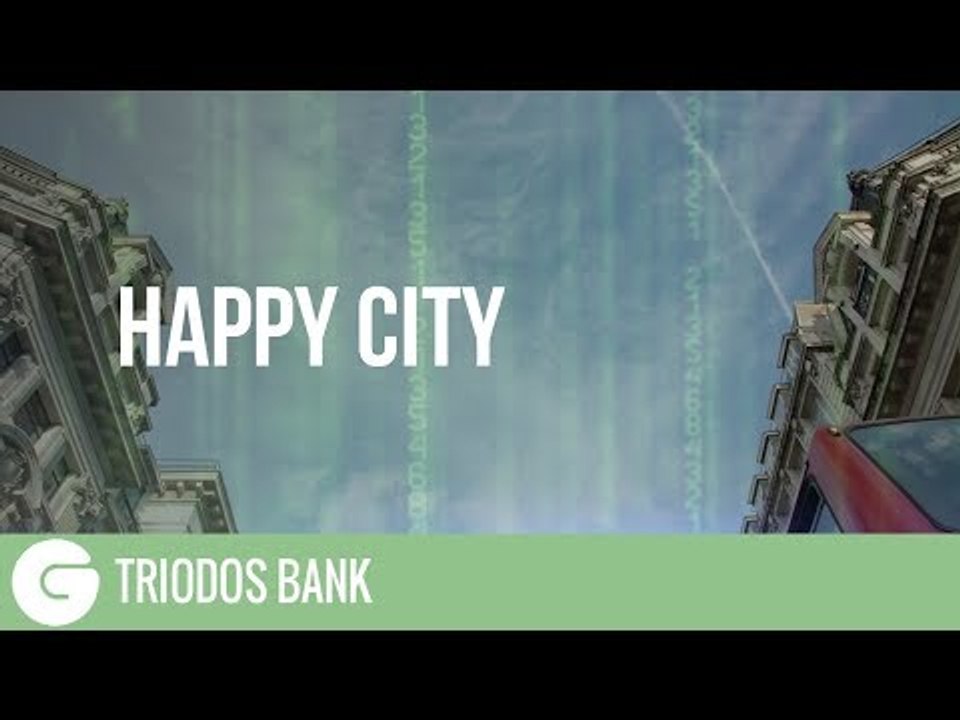 Happy City | What Makes You Happy?