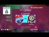 Bergamo - Casalmaggiore | Speciale | 3^ Giornata | Samsung Galaxy Volley Cup 2017/18