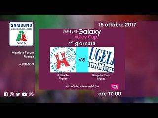 Firenze - Monza | Speciale | 1^ Giornata | Samsung Galaxy Volley Cup 2017/18