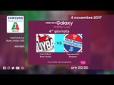 Busto Arsizio - Bergamo | Speciale | 4^ Giornata | Samsung Galaxy Volley Cup 2017/18