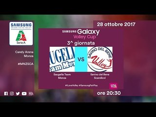 Monza - Scandicci | Speciale | 3^ Giornata | Samsung Galaxy Volley Cup 2017/18