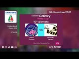 Filottrano - Legnano | Speciale | 10^ Giornata | Samsung Galaxy Volley Cup 2017/18