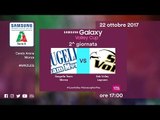 Monza - Legnano | Speciale | 2^ Giornata | Samsung Galaxy Volley Cup 2017/18