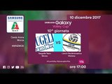 Monza - Modena | Speciale | 10^ Giornata | Samsung Galaxy Volley Cup 2017/18