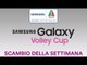 Scambio della Settimana | 8^ Giornata Samsung Galaxy Volley Cup 2017/18