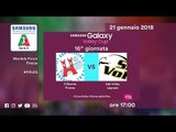 Firenze - Legnano | Speciale | 16^ Giornata | Samsung Galaxy Volley Cup 2017/18