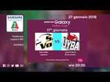 Legnano - Busto Arsizio | Speciale | 17^ Giornata | Samsung Galaxy Volley Cup 2017/18