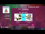 Legnano - Modena | Speciale | 18^ Giornata | Samsung Galaxy Volley Cup 2017/18
