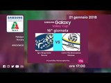 Novara - Modena | Speciale | 16^ Giornata | Samsung Galaxy Volley Cup 2017/18