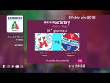 Firenze - Bergamo | Speciale | 18^ Giornata | Samsung Galaxy Volley Cup 2017/18