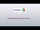 Review Semifinali | Samsung Galaxy A Coppa Italia Serie A2