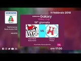 Busto Arsizio - Firenze | Speciale | 19^ Giornata | Samsung Galaxy Volley Cup 2017/18