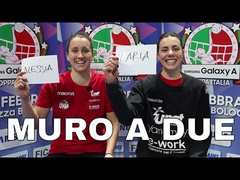 Muro a due - Ilaria Spirito e Alessia Gennari | Samsung Galaxy A Coppa Italia