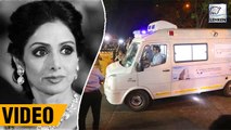 Sridevi's Mortal Remains Taken To Her Residency In Ambulance