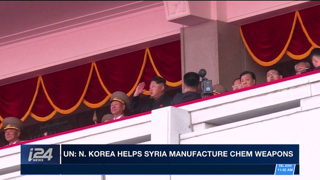 i24NEWS DESK | UN: N. Korea helps Syria manufacture chem weapons | Wednesday, February 28th 2018