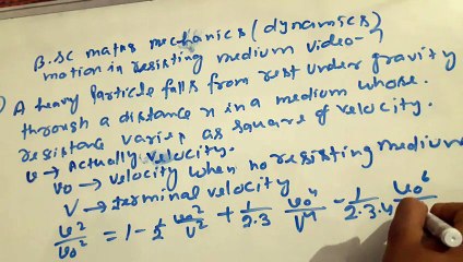 2motion in resisting medium bsc class dynamics video 7